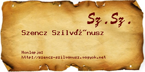 Szencz Szilvánusz névjegykártya